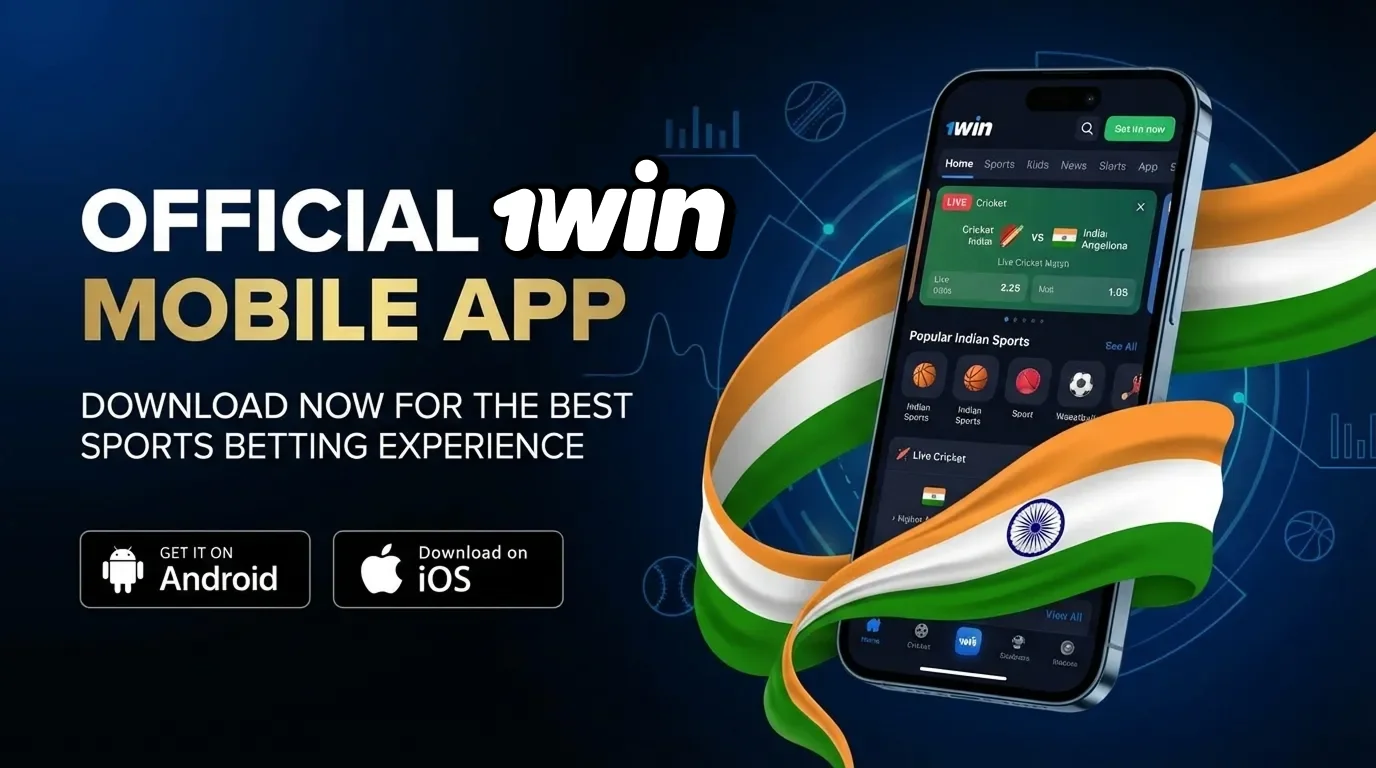 1win app India APK latest version for Android and iOS users